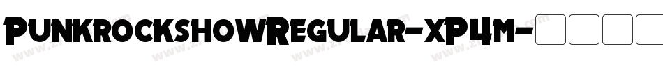 PunkrockshowRegular-xP4m字体转换