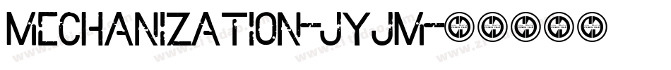 Mechanization-jyjM字体转换