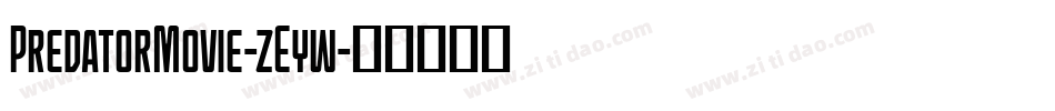 PredatorMovie-zEyw字体转换