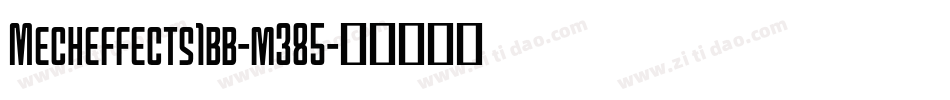 Mecheffects1bb-m385字体转换