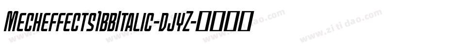 Mecheffects1bbItalic-djyZ字体转换