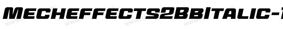 Mecheffects2BbItalic-1054字体转换