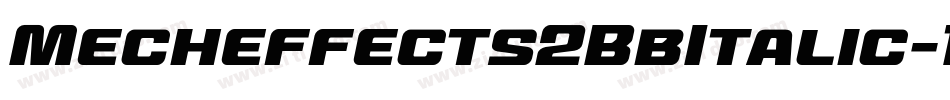 Mecheffects2BbItalic-1054字体转换