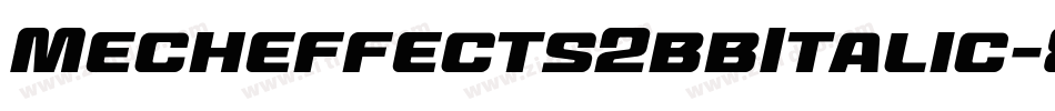 Mecheffects2bbItalic-8wlM字体转换