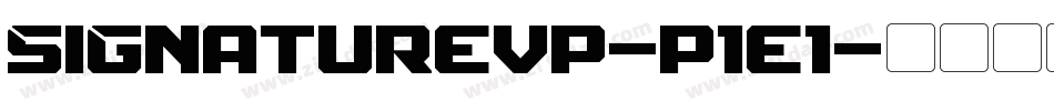 Signaturevp-p1e1字体转换 Signaturevp-p1e1字体转换