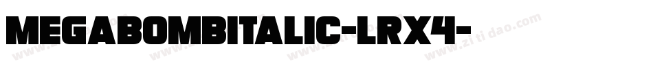 MegabombItalic-LrX4字体转换