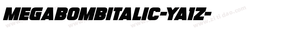 MegabombItalic-ya1Z字体转换