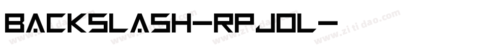 Backslash-RpJol字体转换