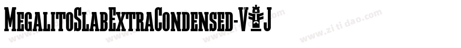 MegalitoSlabExtraCondensed-V6Jw字体转换 MegalitoSlabExtraCondensed-V6Jw字体转换