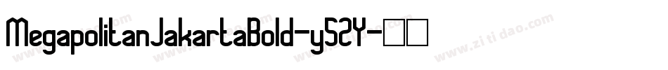 MegapolitanJakartaBold-y52Y字体转换