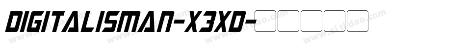 Digitalisman-X3xd字体转换