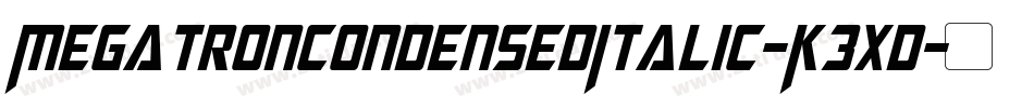 MegatronCondensedItalic-K3XD字体转换