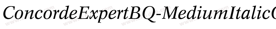 ConcordeExpertBQ-MediumItalicOsF字体转换
