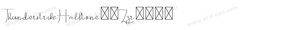 ThunderstrikeHalftone-0Zzr字体转换 ThunderstrikeHalftone-0Zzr字体转换