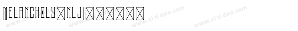 Melancholy-nlj1字体转换