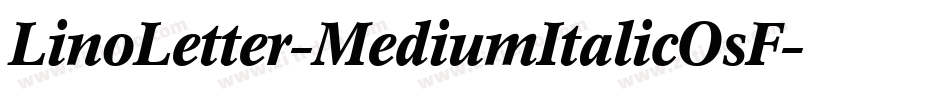 LinoLetter-MediumItalicOsF字体转换