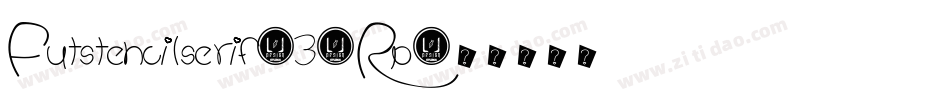Futstencilserif-39Rp字体转换