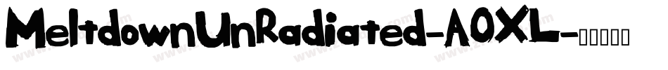 MeltdownUnRadiated-A0XL字体转换