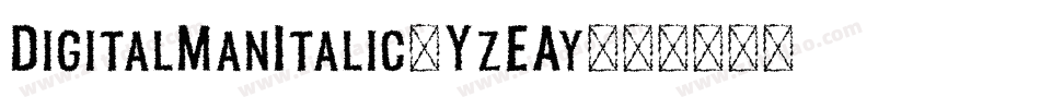 DigitalManItalic-YzEAy字体转换