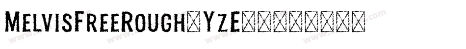 MelvisFreeRough-YzE94字体转换