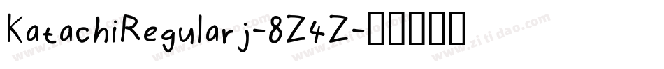 KatachiRegularj-8Z4Z字体转换