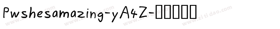 Pwshesamazing-yA4Z字体转换
