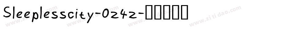 Sleeplesscity-0z4z字体转换 Sleeplesscity-0z4z字体转换