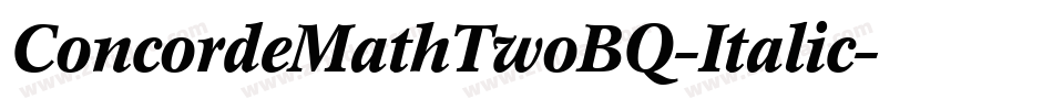 ConcordeMathTwoBQ-Italic字体转换
