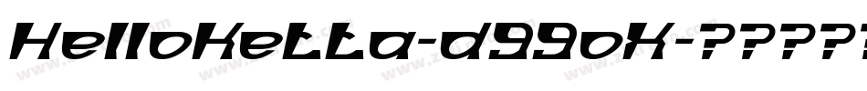 HelloKetta-d99oX字体转换