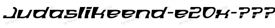Judaslikeend-e2Ox字体转换