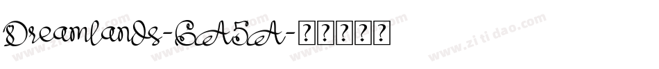 Dreamlands-6A5A字体转换