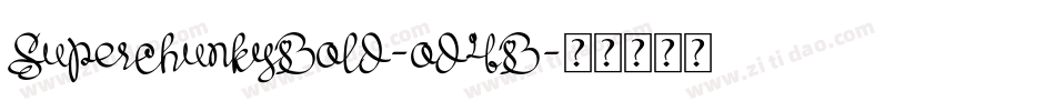 SuperchunkyBold-od4B字体转换