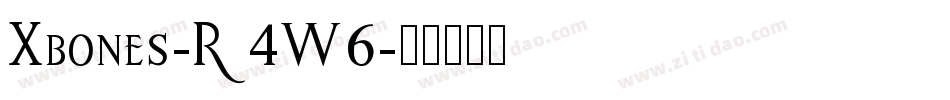 Xbones-R4W6字体转换