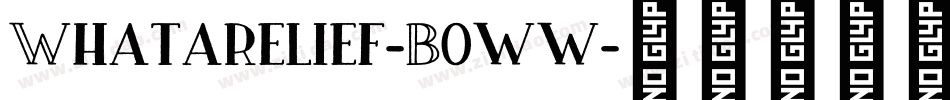 Whatarelief-B0ww字体转换