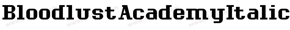 BloodlustAcademyItalic-3Yxz字体转换