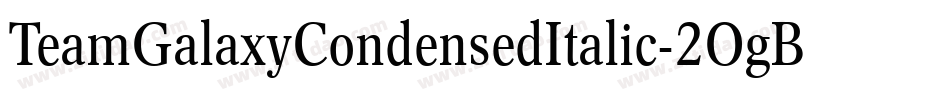 TeamGalaxyCondensedItalic-2OgBe字体转换