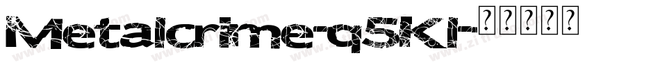 Metalcrime-q5Kl字体转换