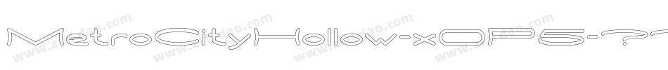 MetroCityHollow-x0P5字体转换 MetroCityHollow-x0P5字体转换