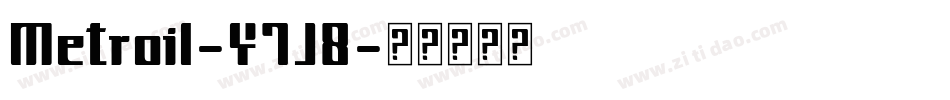 Metroil-Y7J8字体转换 Metroil-Y7J8字体转换