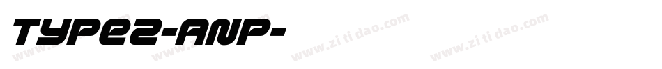 Type2-Anp字体转换