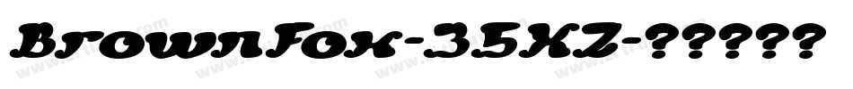 BrownFox-35XZ字体转换