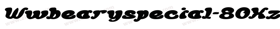 Wwbearyspecial-8OXz字体转换 Wwbearyspecial-8OXz字体转换