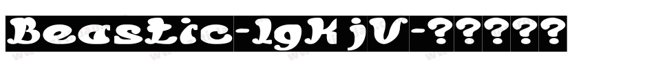 Beastic-lgKjV字体转换