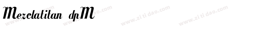 Mezclatitan-dpM7字体转换