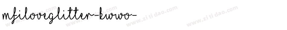 MfILoveGlitter-Kwwo字体转换