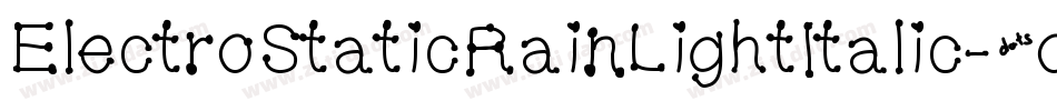 ElectroStaticRainLightItalic-o5m0字体转换