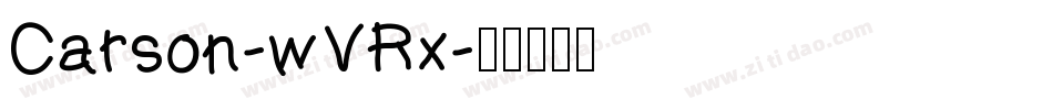 Carson-wVRx字体转换 Carson-wVRx字体转换