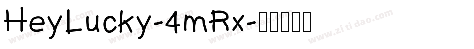 HeyLucky-4mRx字体转换 HeyLucky-4mRx字体转换