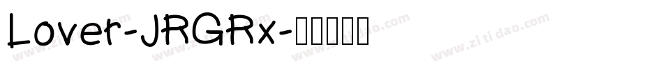 Lover-JRGRx字体转换 Lover-JRGRx字体转换