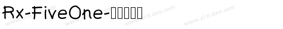 Rx-FiveOne字体转换